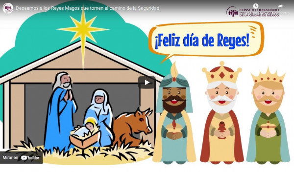 ACONSEJA CONSEJO CIUDADANO A REYES MAGOS TOMAR CAMINO DE LA SEGURIDAD