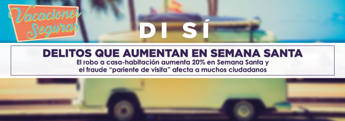Delitos que aumentan en semana santa