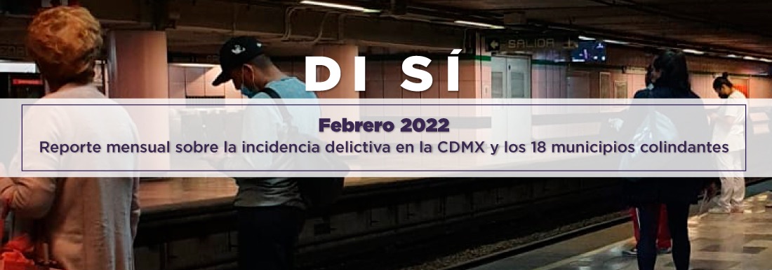 Incidencia delictiva febrero 2022