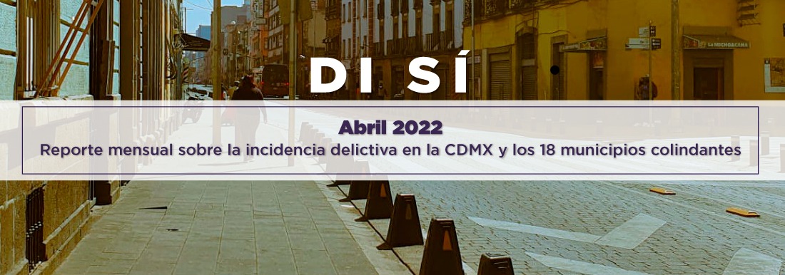 Incidencia delictiva abril 2022